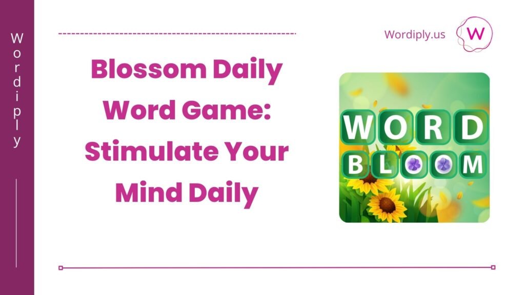 blossom daily word game